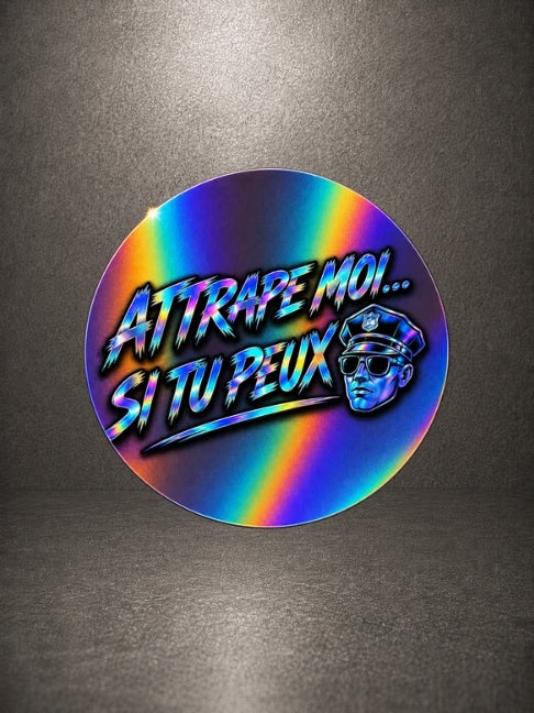 Stickers, Attrape moi si tu peux !